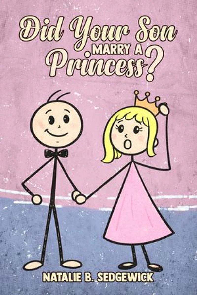 Did Your Son Marry a Princess?