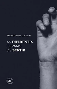 As diferentes formas de sentir