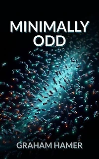 Minimally Odd: The Oddball Odyssey, #7