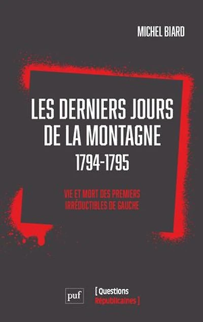 Les derniers jours de la montagne: 1794-1795