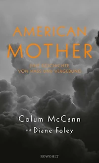 American Mother: Eine Geschichte von Hass und Vergebung