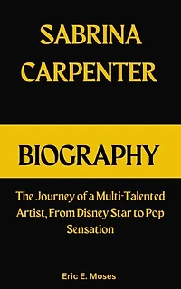 SABRINA CARPENTER BIOGRAPHY: The journey of a Multi-talented Artist, From Disney Star To Pop Sensation