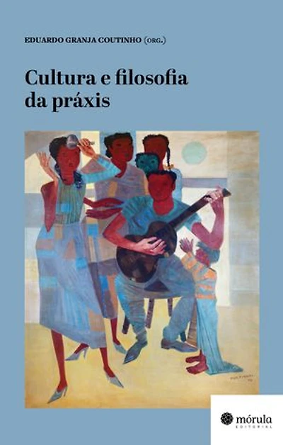 Cultura e filosofia da práxis