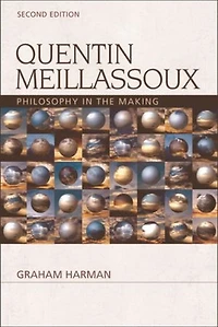 Quentin Meillassoux: Philosophy the Making