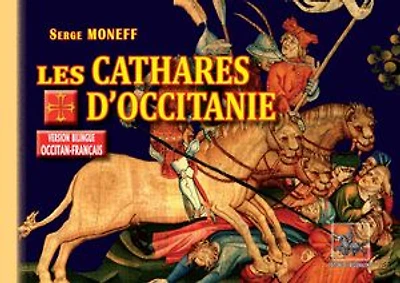Les Cathares d'Occitanie: (version bilingue : occitan-français)