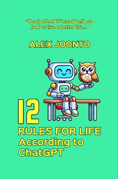 12 Rules for Life According to ChatGPT