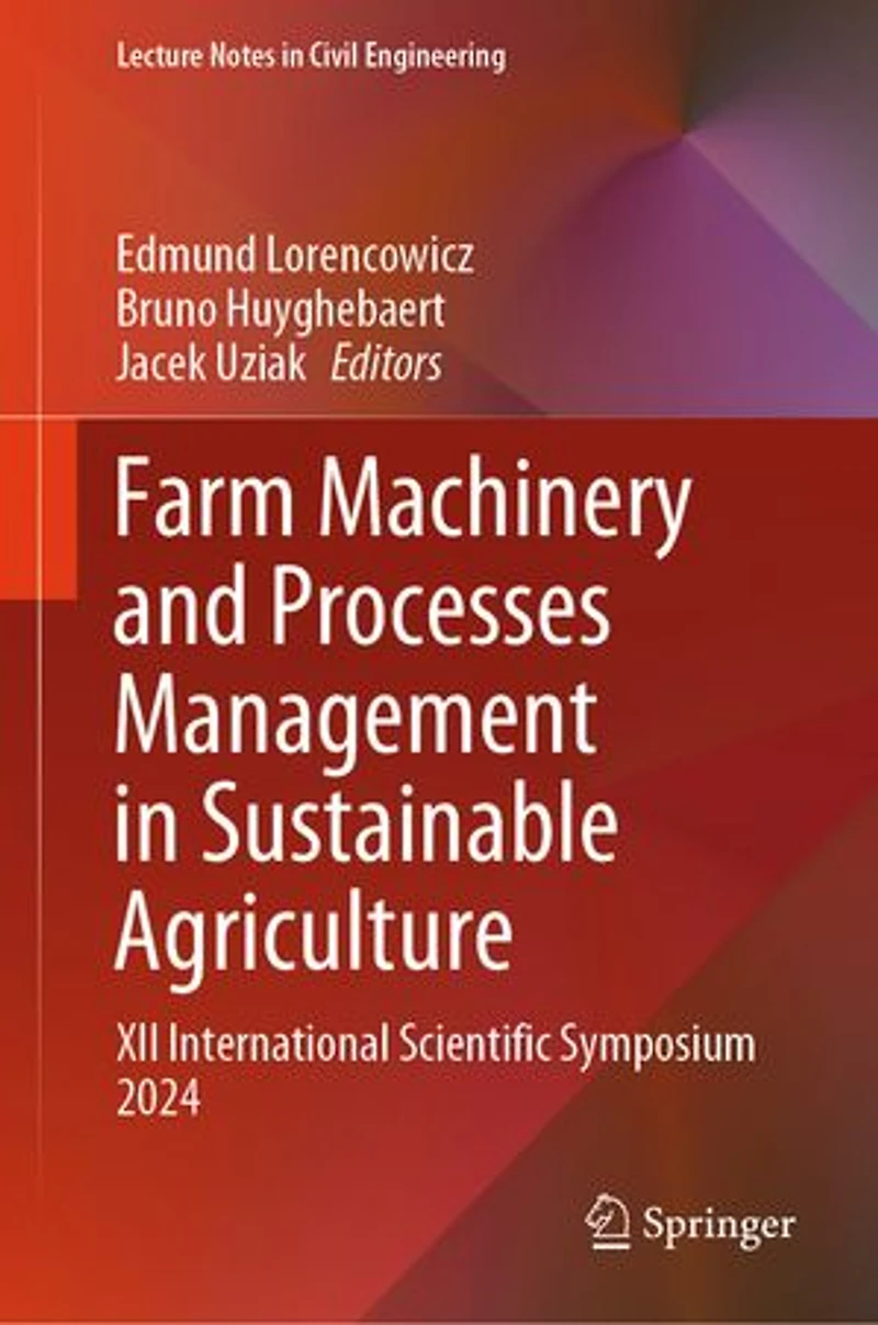Farm Machinery and Processes Management Sustainable Agriculture: XII International Scientific Symposium 2024