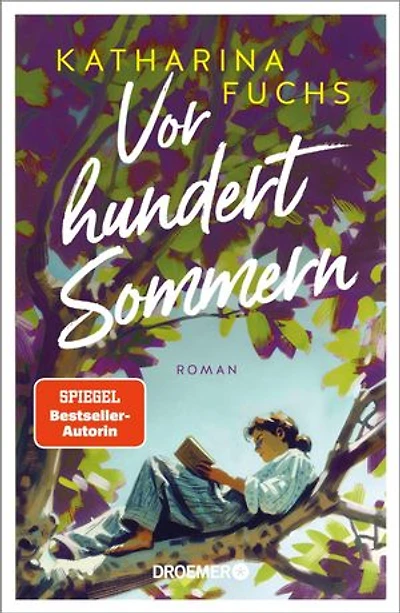 Vor hundert Sommern: Roman | Der ergreifende Familienroman der Bestseller-Autorin
