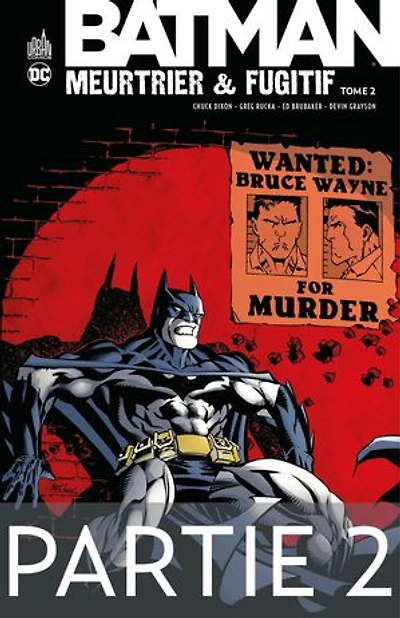 Batman - Meurtrier & fugitif - Tome 2 - Partie 2