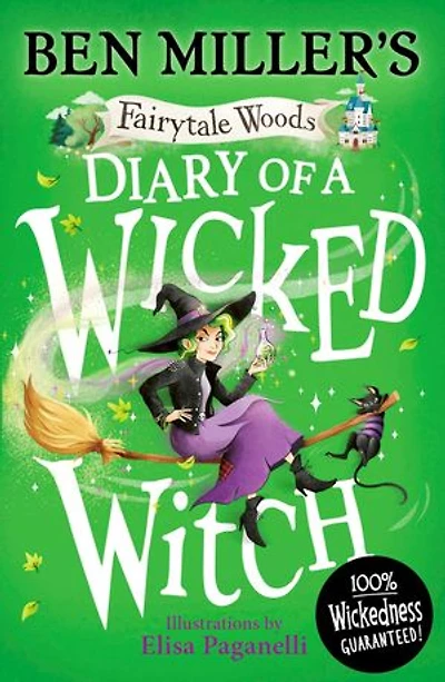 Diary of a Wicked Witch: Discover your favourite fairytales from a WICKED point of view
