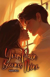 Your Pain Becomes Mine: Your Pain Becomes Mine, #1