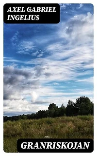 Granriskojan: Berikad utgåva. Novell