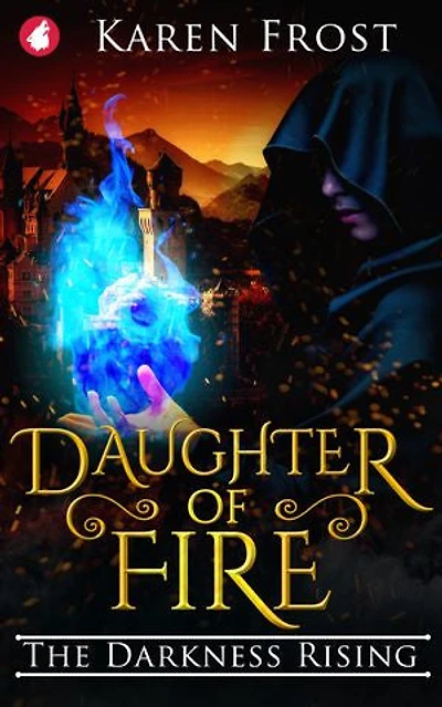 Daughter of Fire: The Darkness Rising