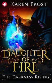 Daughter of Fire: The Darkness Rising