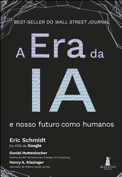 A era da ia: e nosso futuro como humanos
