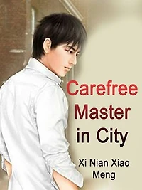 Carefree Master in City: Volume