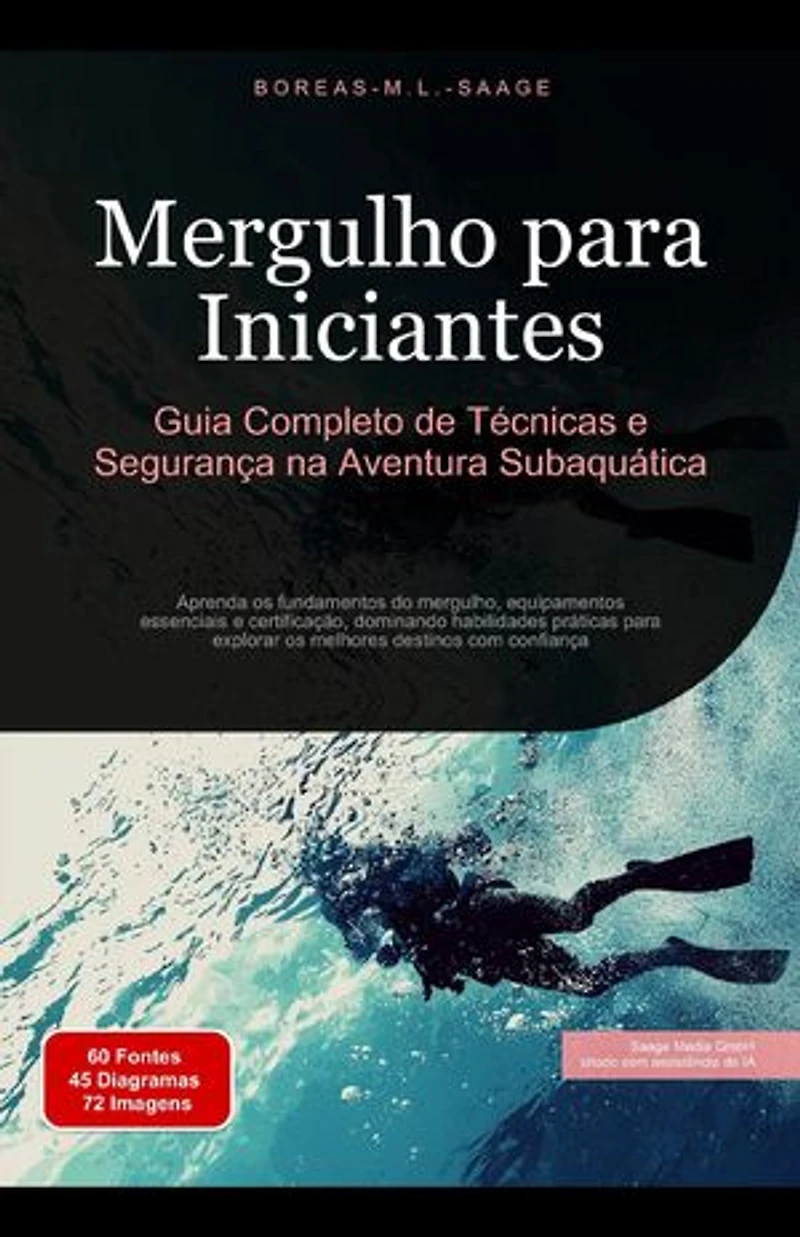 Mergulho para Iniciantes: Guia Completo de Técnicas e Segurança na Aventura Subaquática: Mergulhar (PT), #2