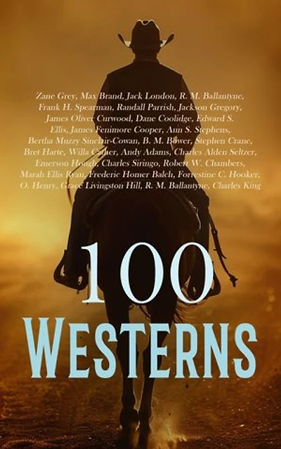100 Westerns: The Untamed, The Wild Man of the West, The Lone Star Ranger, The Story of the Outlaw, White Fang, The Log of a Cowboy