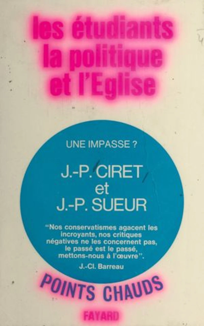 Les étudiants, la politique et l'Église : une impasse ?