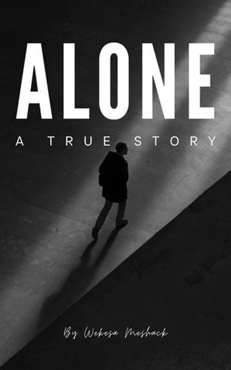 ALONE Inspired By True Events