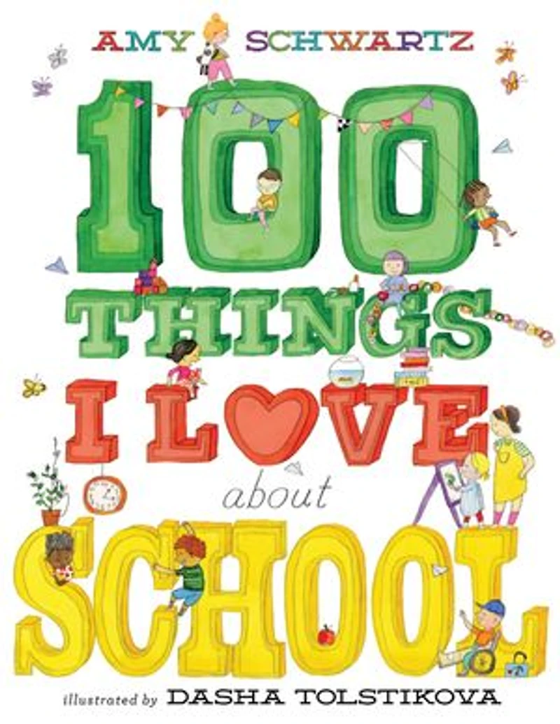 100 Things I Love About School: A Picture Book