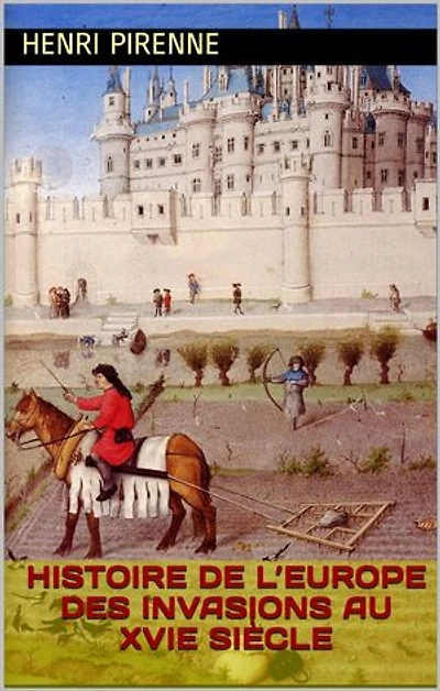 Histoire de l’Europe des invasions au XVIe siècle