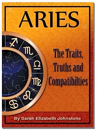Aries: Aries Star Sign Traits, Truths and Love Compatibility