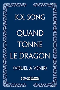 QUAND TONNE LE DRAGON
