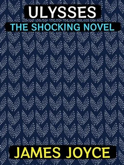 Ulysses: The Shocking Novel