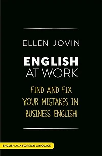 English At Work: Find And Fix Your Mistakes Business As A Foreign Language