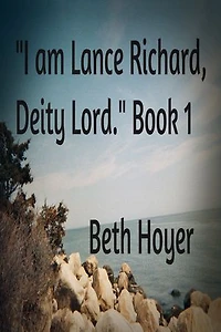 "I am Lance Richard: Deity Lord." Book 1