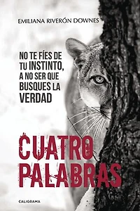 Cuatro palabras: No te fíes de tu instinto, a no ser que busques la verdad