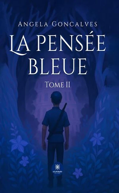 La pensée bleue: Tome II