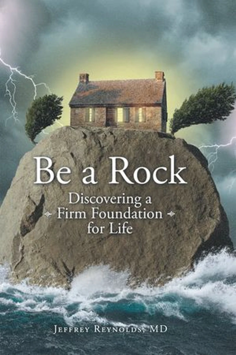 Be a Rock: Discovering Firm Foundation for Life