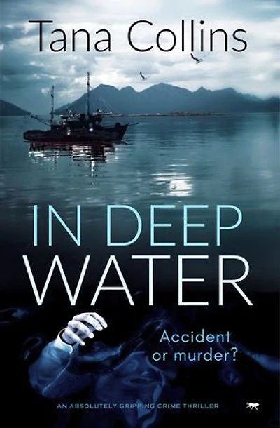 Deep Water: An Absolutely Gripping Crime Thriller