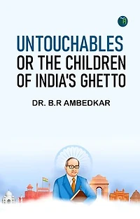 Untouchables or The Children of India's Ghetto