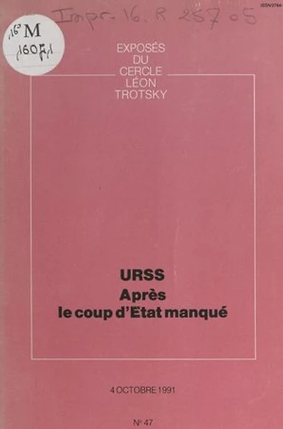 URSS, après le coup d'État manqué: Exposé du Cercle Léon Trotsky du 4 octobre 1991