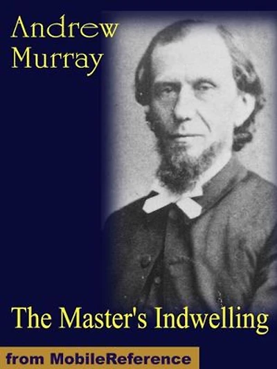 The Master's Indwelling (Mobi Classics)