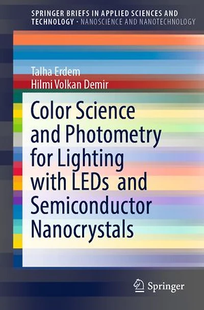 Color Science and Photometry for Lighting with LEDs Semiconductor Nanocrystals