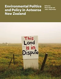Environmental Politics And Policy Aotearoa New Zealand