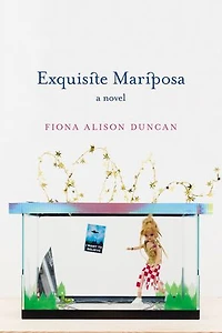Exquisite Mariposa: A Novel