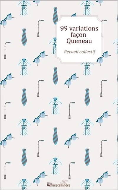 99 variations façon Queneau