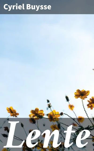 Lente: Een bloemrijke verkenning van de menselijke emoties en relaties in het Vlaamse platteland van de 19e eeuw