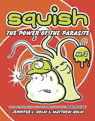 Squish #3: the Power of Parasite