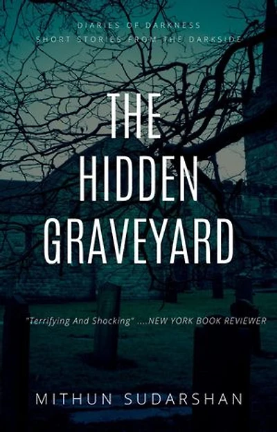 The Hidden Graveyard: Diaries of Darkness, #1