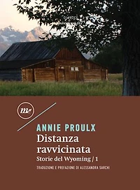 Distanza ravvicinata: Storie del Wyoming / 1