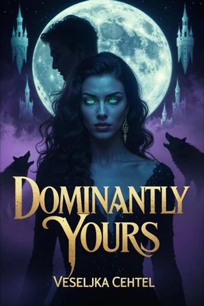 Dominantly Yours