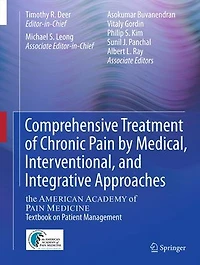 Comprehensive Treatment Of Chronic Pain by Medical, Interventional, and Integrative Approaches: The American Academy Medicine Textbook On Patient Management