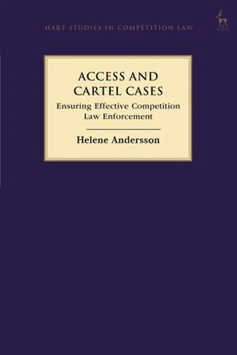 Access and Cartel Cases: Ensuring Effective Competition Law Enforcement