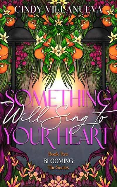 Something Will Sing to Your Heart: Book Two
